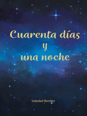 cover image of Cuarenta días y una noche